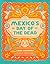 Mexico's Day of the Dead: A...