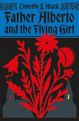 Father Alberto and the Flying Girl (Kindle Edition)