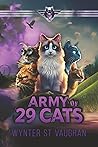 Army of 29 Cats by Wynter St. Vaughan