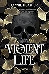 Violent Life