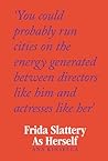Frida Slattery As...