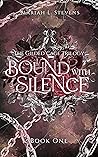 Bound with Silence