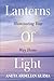 Lanterns of Light by Aneta Ardelian Kuzma Lanterns of Light by Aneta Ardelian Kuzma