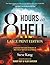 8 Hours in Hell (Large Prin...