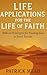 Life Applications for the Life of Faith: Biblical Principles for Trusting God in Every Season (Walking with a Cloud of Witnesses)