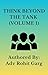THINK BEYOND THE TANK (VOLUME 1) (Think Beyond The Tank by Rohit Garg
