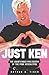 Just Ken: The Unintended Philosophy of the Pink Apocalypse (The Basics of Healthy Relationships)