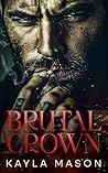 Brutal Crown: A S...