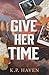 Give Her Time