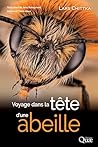 Voyage dans la tête d'une abeille (French Edition)