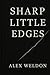 Sharp Little Edges