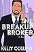 The Breakup Broker by Kelly Collins The Breakup Broker by Kelly Collins