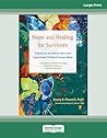 Hope and Healing for Survivors: A Workbook for Women Who Have Experienced Childhood Sexual Abuse (Large Print Format)