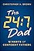 The 24:7 Dad: 12 Habits of Confident Fathers