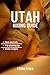 Utah Hiking Guide: “Explore...