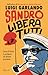 Sandro libera tutti: Storia di Pertini, il partigiano che diventò presidente (Italian Edition)