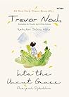 Into the Uncut Grass by Trevor Noah