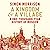 A Kingdom and a Village: A One-Thousand-Year History of Moscow