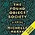 The Found Object Society: A Novel