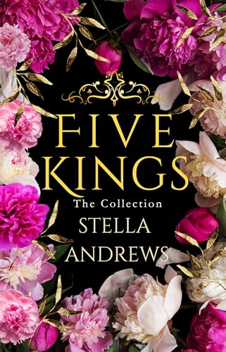 Five Kings – The Collection: The Complete Dark Romance Box Set (Kindle Edition)