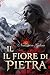 IL FIORE DI PIETRA: La figl...