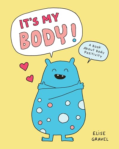 It’s My Body!: A Book About Body Positivity (Hardcover)