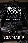 Broken Vows: Unto...