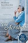 The Acrobat by Wisława Szymborska