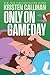 Only on Gameday (Game On Book 5)