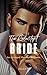THE RELUCTANT BRIDE: An Arr...
