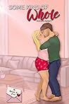Some Kind of Whole (The Kind We Are Book 1)