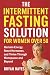The Intermittent Fasting Solution for Women Over 50  by Bryan Hayes