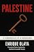 Palestine. Chronicle of a G...