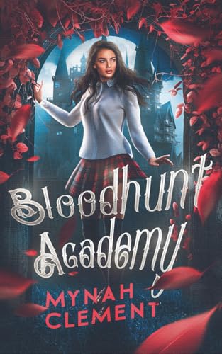 Bloodhunt Academy: Bloodhunt Academy Book 1 (Paperback)