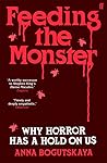 Feeding the Monst...