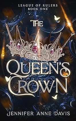 The Queen's Crown (League of Rulers, #1)