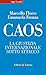 Caos: La giustizia internazionale sotto attacco (Italian Edition)