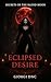 Eclipsed Desire - Secrets o...