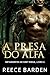 A Presa do Alfa: Um romance...