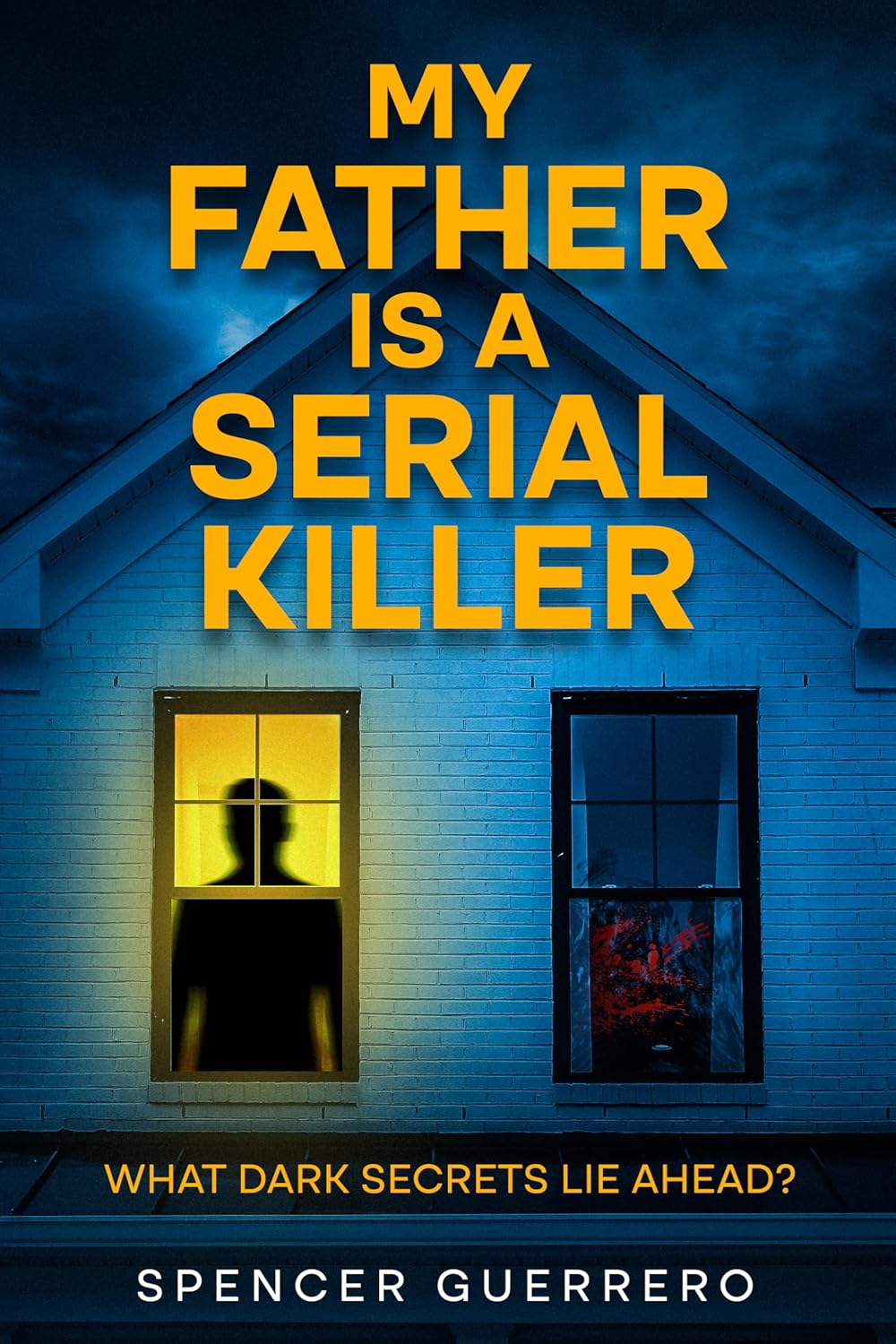 My Father Is a Serial Killer (Twisted Family Mysteries #2)