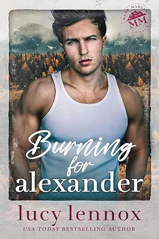 Burning for Alexander (Made Marian Legacy #2)