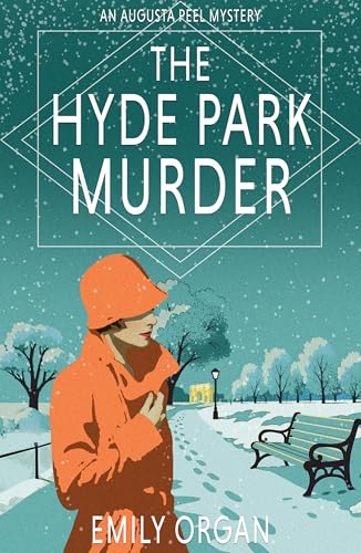 The Hyde Park Murder (Augusta Peel #11)