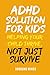 ADHD Solution For Kids: Hel...