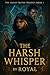 The Harsh Whisper: A Gothic Romantasy Thriller