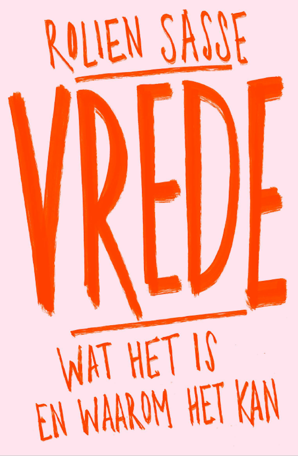 Vrede. Wat het is en waarom het kan