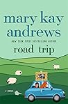 Road Trip by Mary Kay Andrews