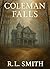 Coleman Falls by R.L. Smith