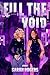 Fill The Void: Livro 1