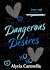 Dangerous Desires by Alycia Carosella