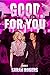 Good For You: Livro 2 (Fill...
